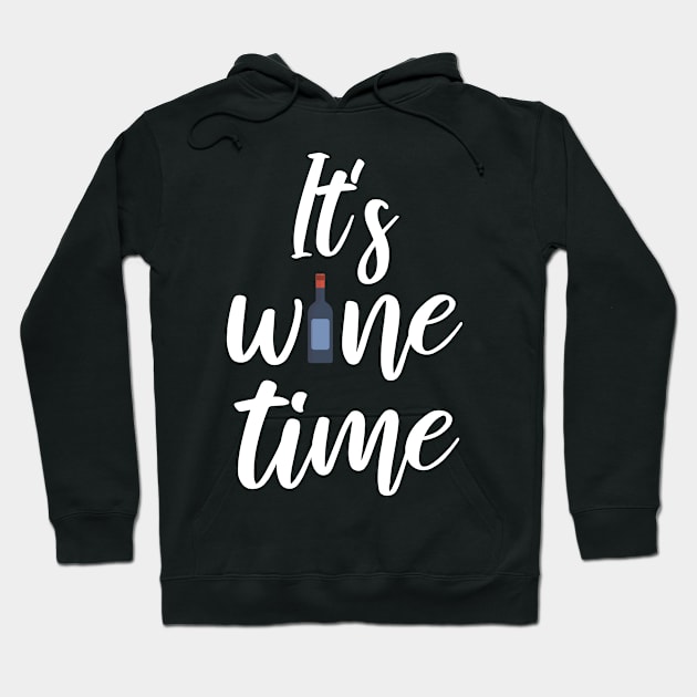 It's wine time Hoodie by maxcode